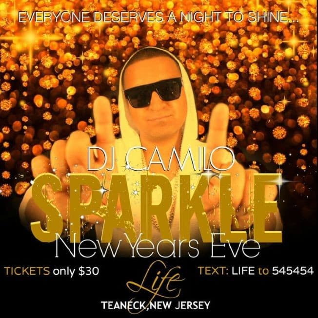 Event - NYE 2015 DJ Camilo Live At Life - Teaneck, New Jersey - December 31, 2014 | concert tickets