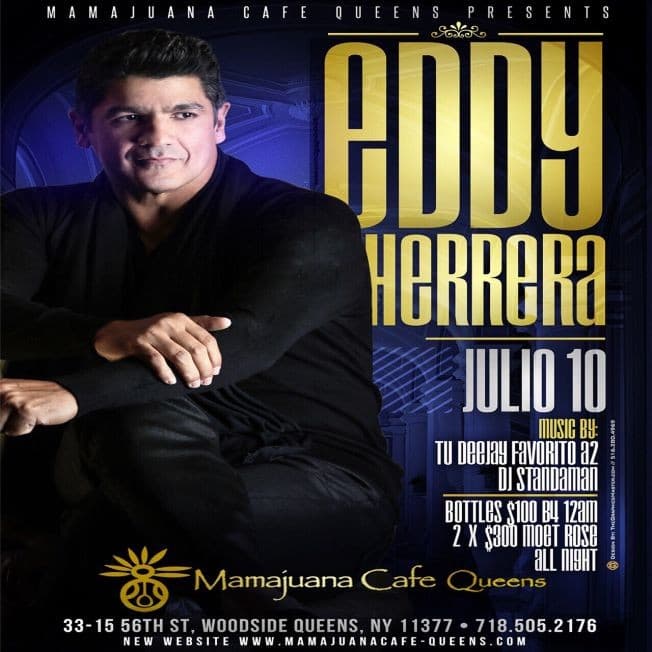 Event - JULY 10TH. EDDIE HERRERA LIVE @ MAMAJUANA CAFE QUEENS. WOODSIDE NY. GET YOUR DISCOUNT TICKETS NOW - Queens, New York - 10 de julio de 2015 | concert tickets