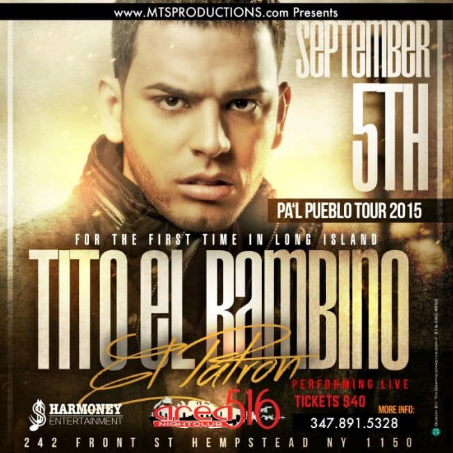 Event - Tito El Bambino Live at Area 516 Nightclub - Hempstead, New York - September 5, 2015 | concert tickets