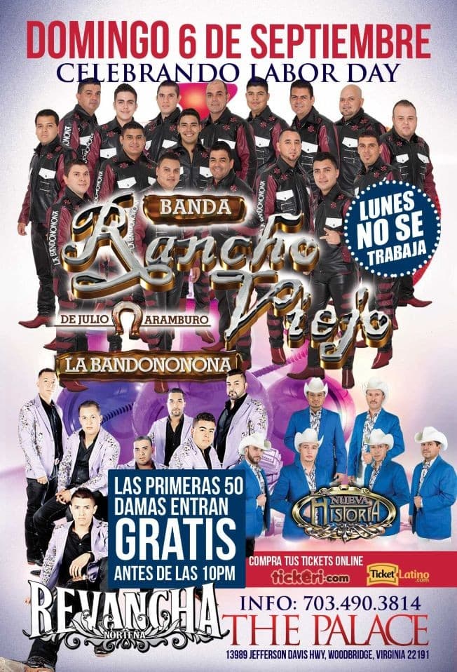 Event - BAILAZO CON 3 GRUPAZOS BANDA RANCHO VIEJO -  REVANCHA NORTEÑA  Y LA NUEVA HISTORIA!!!!!!! Recuerda Lunes No Se Trabaja!!! Yeaaaaa!!!! - Woodbridge, Virginia - September 6, 2015 | concert tickets