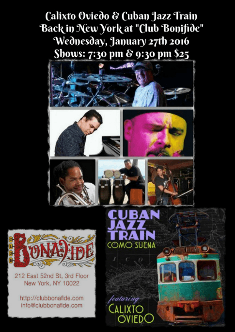 Event - Calixto Oviedo & Cuban Jazz Train at Bonafide Club NY - New York, New York - January 27, 2016 | concert tickets