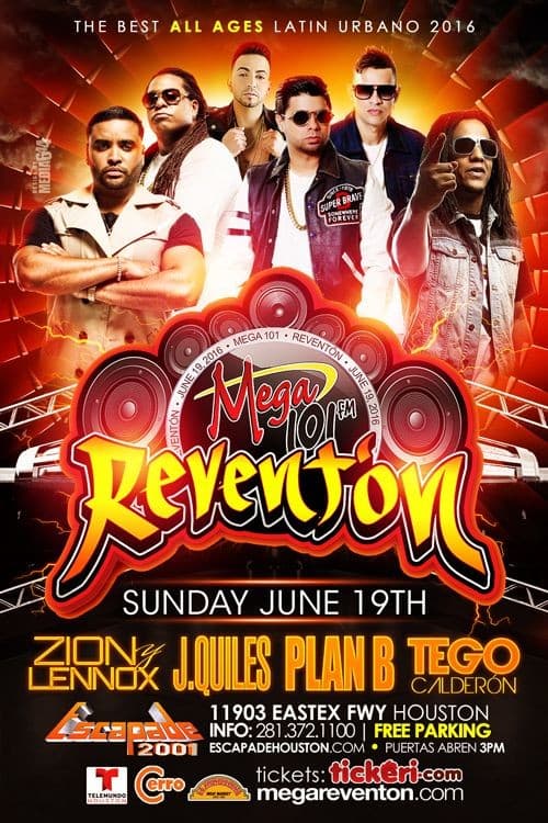 Event - MEGA REVENTON: The Best ALL AGES Latin Urbano 2016 En Houston, TX! Presentaciones de Plan B, Zion & Lennox, Tego Calderon & J Quiles - Houston, Texas - June 19, 2016 | concert tickets