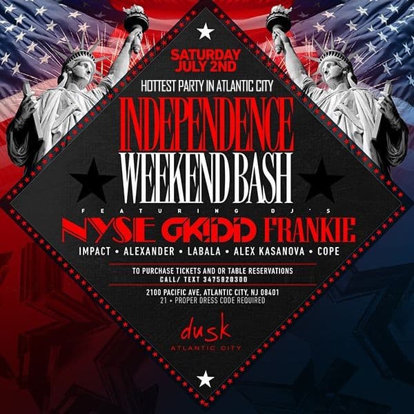 Event - July 4th Weekend in Atlantic City Dusk AC Nightclub 2016 - Atlantic City, New Jersey - July 2, 2016 | concert tickets