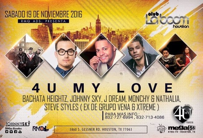 Event - "4 U MY LOVE TOUR" Bachata Heightz, Johnny Sky, J Dream, Monchy Y Nathalia & Steven Style(ex integrante de grupo vena y xtream) - Houston, Texas - November 19, 2016 | concert tickets