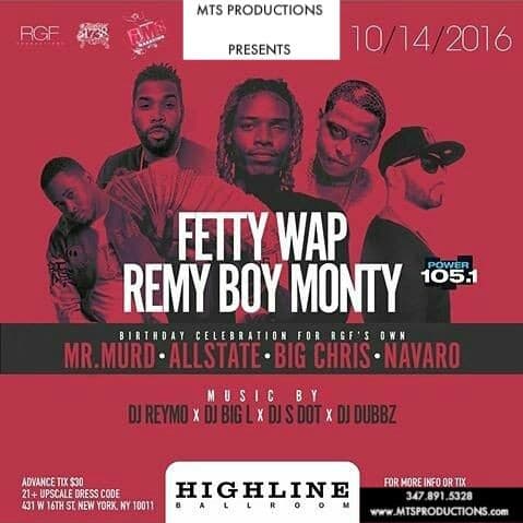 Event - FETTY WAP & REMY BOY MONTY PERFORMING LIVE AT HIGHLINE BALLROOM - New York, New York - October 14, 2016 | concert tickets