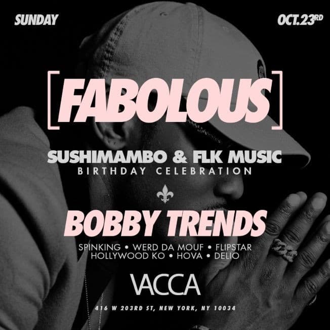 Event - Fabolous Live At Vacca Lounge - New York, New York - October 23, 2016 | concert tickets