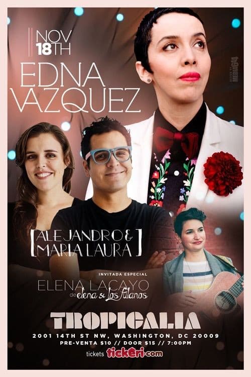 Event - Edna Vazquez Band | Alejandro y Maria Laura | Elena Lacayo - Washington, District Of Columbia - 18 de noviembre de 2016 | concert tickets