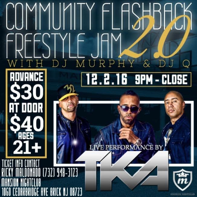 Event - Community Flashback Freestyle Jam 2.0 with live performance of TKA - Brick, New Jersey - December 2, 2016 | concert tickets