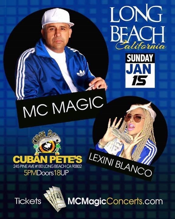 Event - MC Magic & Lexini Blanco TICKETS AVAILABLE AT THE DOOR - Long Beach, California - January 15, 2017 | concert tickets