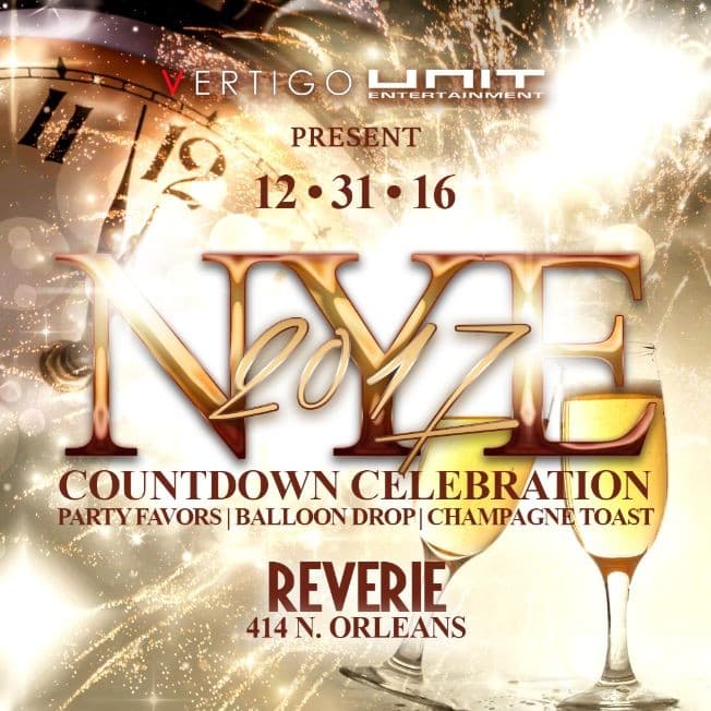 Event - UNIT Events Presents NYE 2017 at REVERIE - Chicago, Illinois - December 31, 2016 | concert tickets