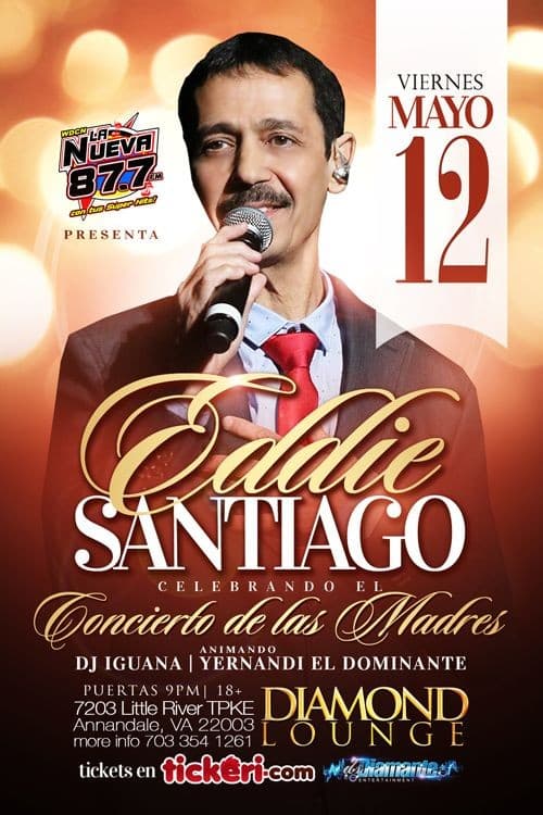 Event - Eddie Santiago en Concierto Celebrando el Dia de las Madres - Annandale, Virginia - 12 de mayo de 2017 | concert tickets