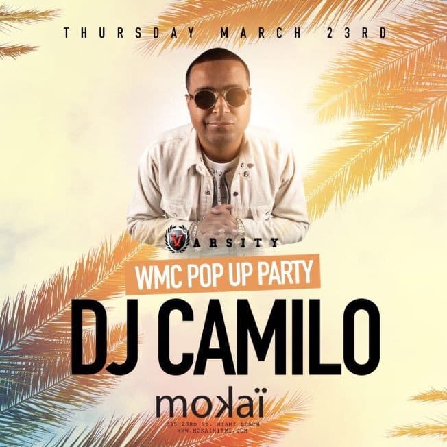 Event - WMC Pop Up Party DJ Camilo Live At Mokai - Miami Beach, Florida - March 23, 2017 | concert tickets