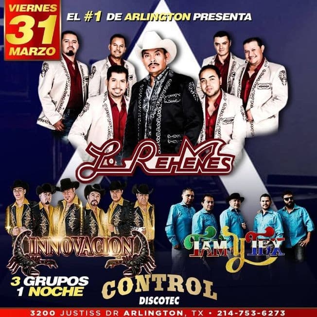 Event - Los Rehenes,Innovacion & FamyTex en Arlington,TX - Arlington, Texas - March 31, 2017 | concert tickets