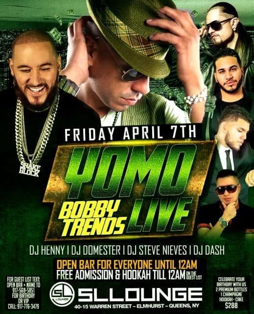 Event - Yomo Live With DJ Bobby Trends at SL Lounge - Queens, New York - April 7, 2017 | concert tickets