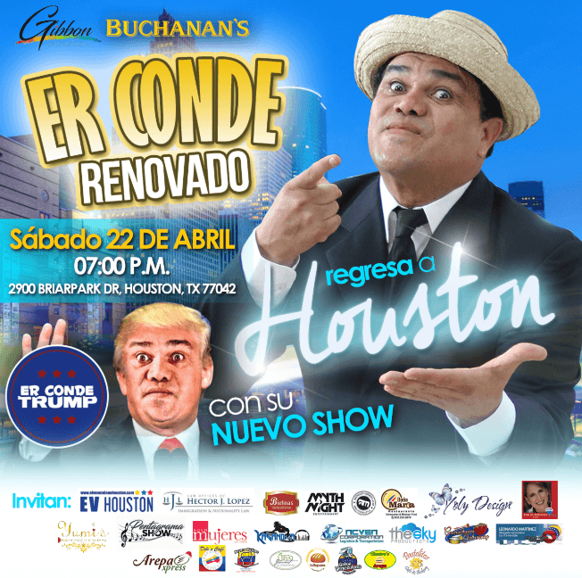 Event - Er Conde Renovado con su nuevo Show Er Conde Trump - Houston, Texas - April 22, 2017 | concert tickets