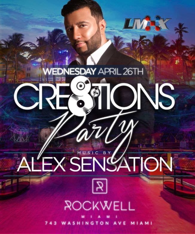 Event - Cre8tions Party Alex Sensation Live At Rockwell Miami - Miami Beach, Florida - April 26, 2017 | concert tickets