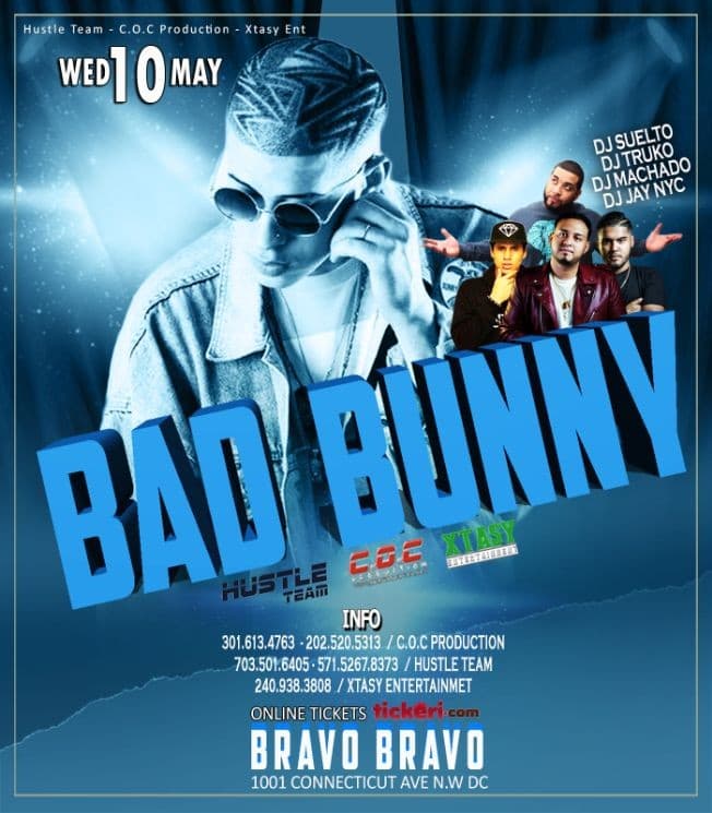 Event - BAD BUNNY WEDNESDAY MAY 10TH AT BRAVO BRAVO!! - Washington, District Of Columbia - 10 de mayo de 2017 | concert tickets