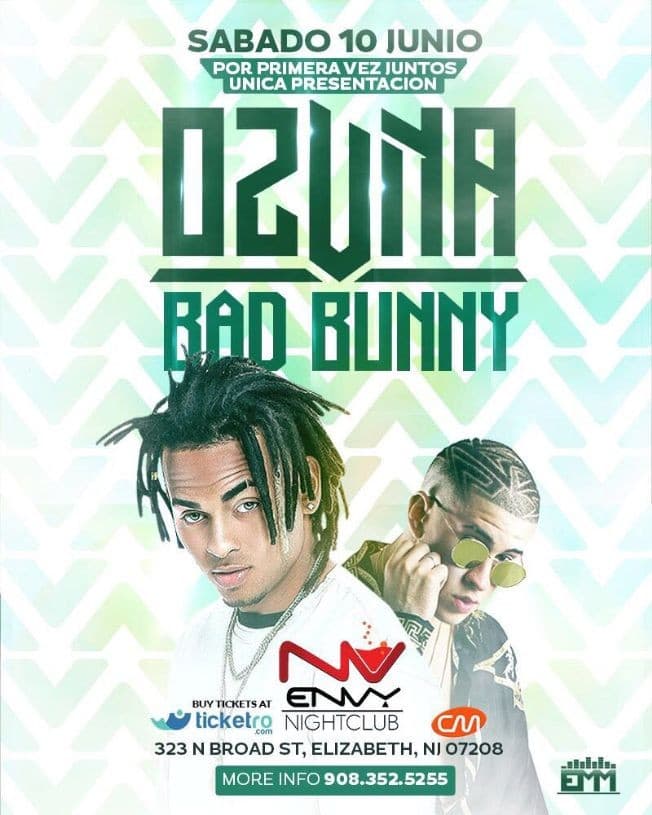 Event - Ozuna & Bad Bunny Live At Envy Nightclub - Elizabeth, New Jersey - June 10, 2017 | concert tickets