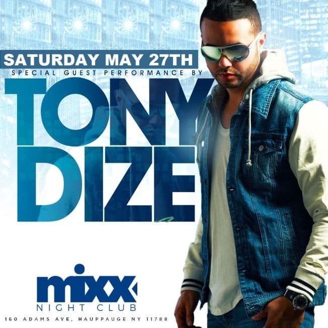 Event - Tony Dize Performing Live at Club Mixx in Hauppauge (Long Island) - Hauppauge, New York - 27 de mayo de 2017 | concert tickets