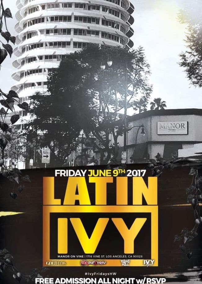 Event - FREE ALL NIGHT IVY LATINO Fusion Friday Nights Latin And Hip Hop HOLLYWOOD - Los Angeles, California - June 9, 2017 | concert tickets