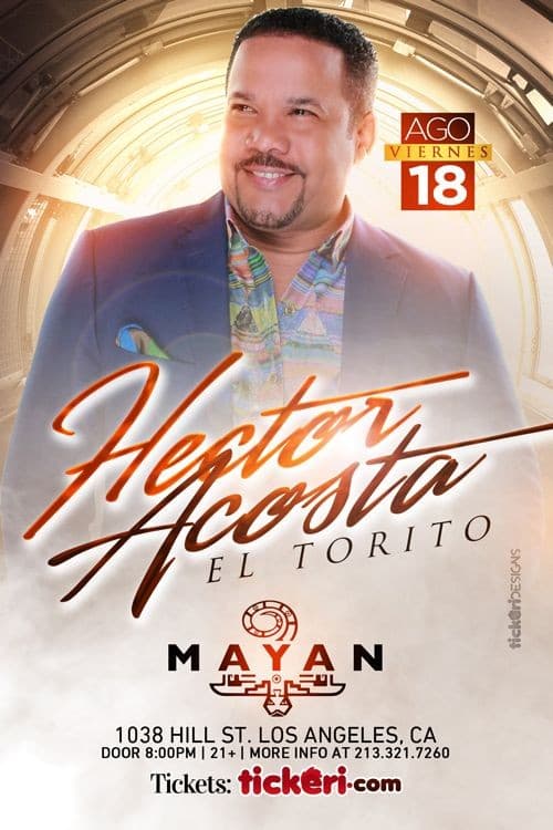 Event - Hector Acosta El Torito en Los Angeles,CA - Los Angeles, California - August 18, 2017 | concert tickets