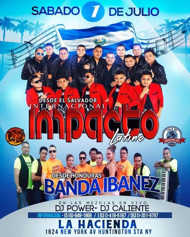 Event - IMPACTO LATINO Y BANDA IBANEZ EN LA HACIENDA EN HUNTINGTON STATION LONG ISLAND - Huntington Station, New York - July 1, 2017 | concert tickets