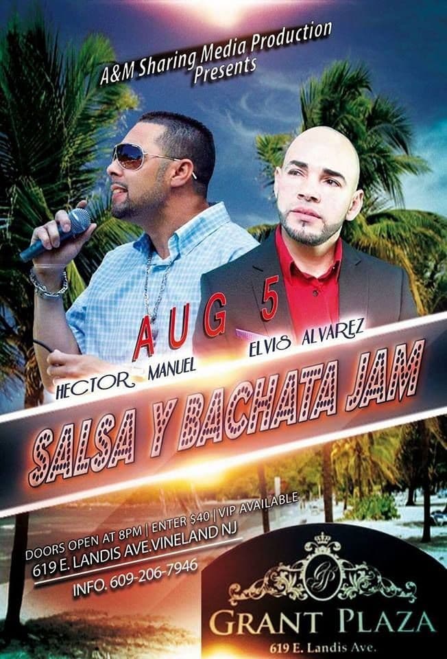 Event - Elvis Alvarez y Hector Manuel - Salsa Y Bachata Jam - Vineland, New Jersey - August 5, 2017 | concert tickets