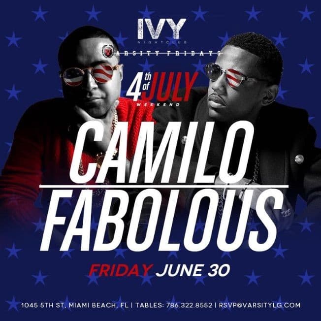 Event - 4th Of July Weekend Fabolous Live With DJ Camilo At Ivy - Miami Beach, Florida - June 30, 2017 | concert tickets