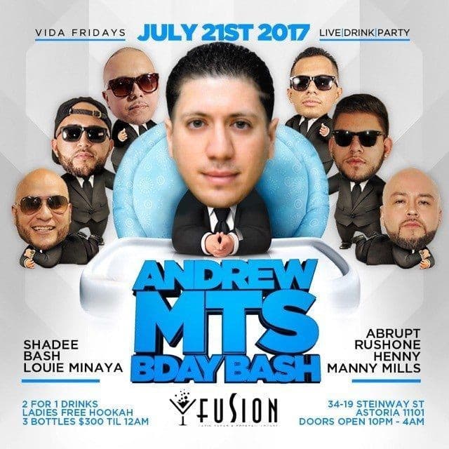 Event - Andrew Mts Bday Bash at Fusion Astoria - Astoria, New York - July 21, 2017 | concert tickets