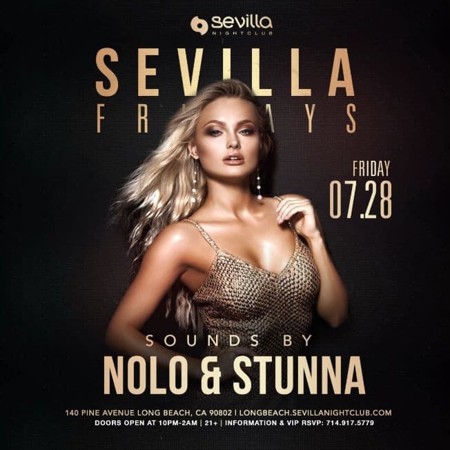 Event - SEVILLA FRIDAYS PRESENT DEEJAY NOLO & DEEJAY STUNNA - Long Beach, California - July 28, 2017 | concert tickets