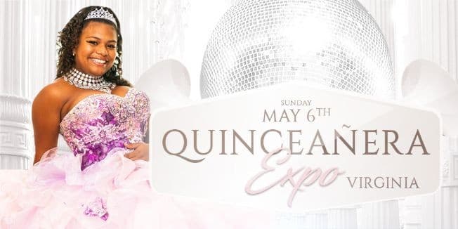 Event - Quinceañera Expo & Fashion Show - Virginia - Arlington, Virginia - 6 de mayo de 2018 | concert tickets