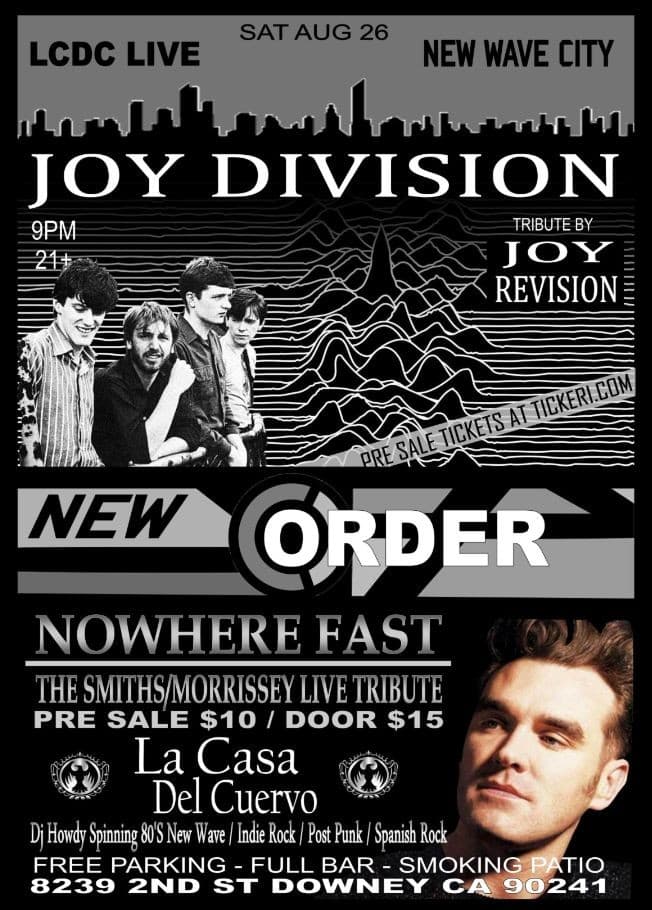 Event - Joy Division, New Order, Morrissey, The Smiths. Tribute Bands Night At La Casa Del Cuervo With Joy Revision & Nowhere Fast - Downey, California - 26 de agosto de 2017 | concert tickets