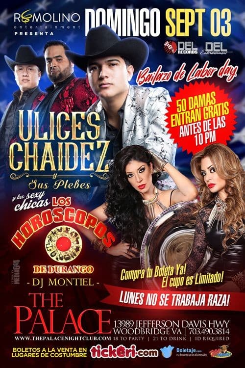 Event - Bailazo de Labor Day !!! Ulices Chaidez y Los Horoscopos de durango! Lunes no se trabaja! - Woodbridge, Virginia - September 3, 2017 | concert tickets