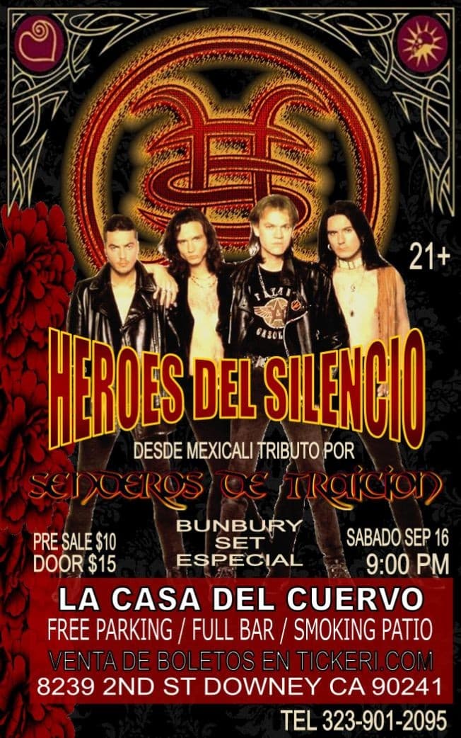 Event - Heroes Del Silencio Concierto Completo Y Set Especial De Bunbury En La Casa Del Cuervo A Cargo De Senderos De Traicion Desde Mexicali - Downey, California - September 16, 2017 | concert tickets