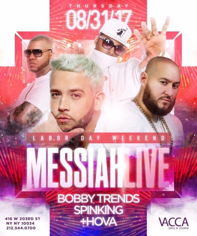Event - Labor Day Weekend Messiah Mixtape Release Party At Vacca - New York, New York - August 31, 2017 | concert tickets