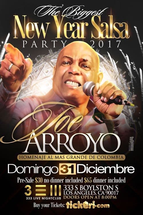 Event - New Year Salsa Party 2017 homenaje a Joe Arroyo en Los Angeles CA-CANCELLED! - Los Angeles, California - December 31, 2017 | concert tickets
