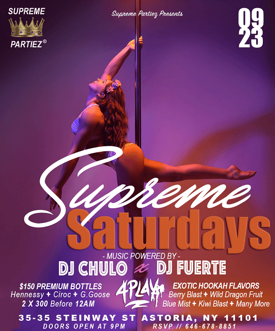 Event - SUPREME SATURDAYS @4PLAY SEPT 23rd - astoria, New York - September 23, 2017 | concert tickets