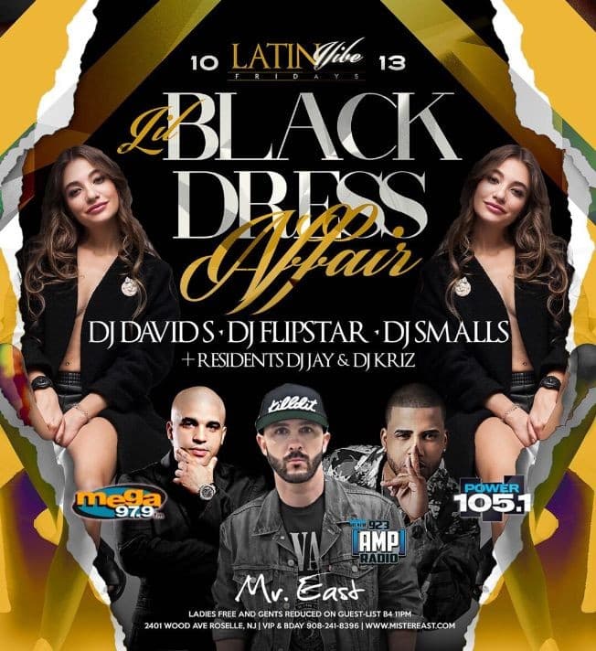 Event - Latin Vibe Fridays Lil Black Dress Affair At Mister East - Roselle, New Jersey - October 13, 2017 | concert tickets