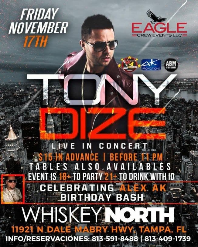 Event - TONY DIZE EN VIVO @ WHISKEY NORTH NIGHTCLUB - VIERNES NOVIEMBRE 17, 2017 - TAMPA, FL - Tampa, Florida - November 17, 2017 | concert tickets