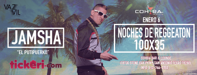 Event - Noches de Reggaeton 100 x 35 - JAMSHA - San Antonio, Texas - 6 de enero de 2018 | concert tickets