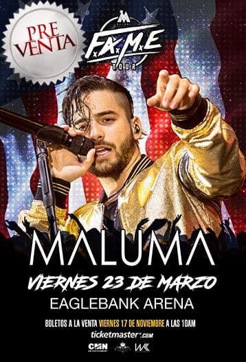 Event - Maluma F A M E  Tour in Washington,DC - Fairfax, Virginia - March 23, 2018 | concert tickets