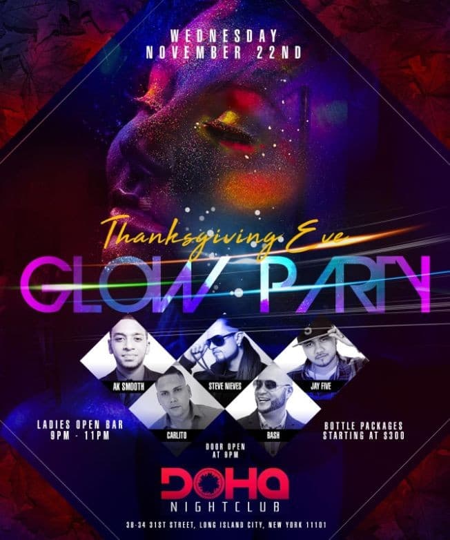 Event - Thanksgiving Eve Glow Party At Doha Nightclub - Queens, New York - November 22, 2017 | concert tickets