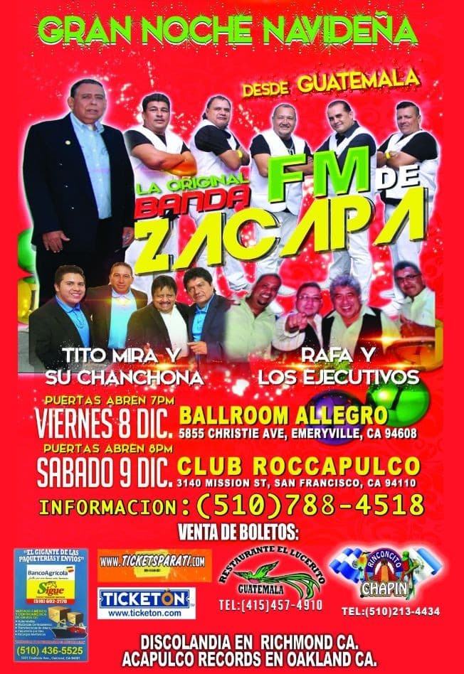 Event - GRAN NOCHE NAVIDEÑA con FM DE ZACAPA LA ORIGINAL DE GUATEMALA, TITO MIRA Y SU CHANCHONA - Emeryville, California - December 8, 2017 | concert tickets