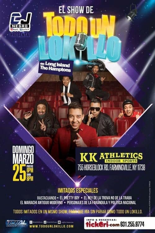 Event - El Show de Todo un Lokillo en LONG ISLAND - The Hamptons , Farmingville, NY - Farmingville, New York - March 25, 2018 | concert tickets
