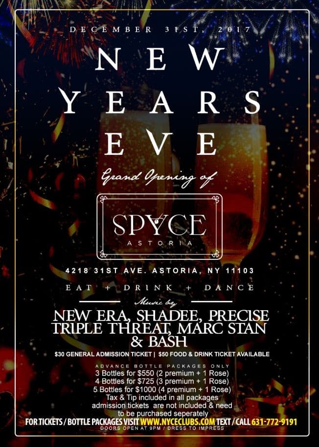 Event - NEW YEAR'S EVE AT SPYCE - QUEENS BEST NEW YEAR'S EVE DEAL! - Astoria, New York - December 31, 2017 | concert tickets