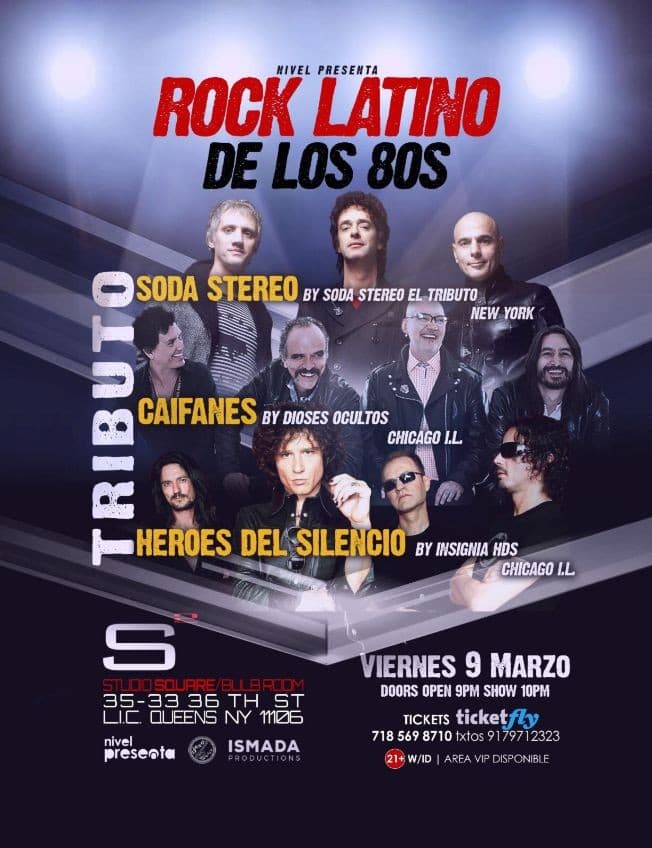 Event - Rock Latino de los 80s Tributo a Soda Stereo, Caifanes y Heroes del Silencio - Astoria, New York - March 9, 2018 | concert tickets