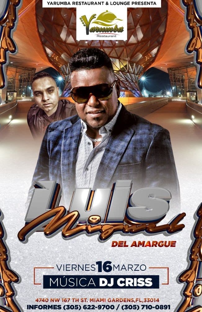 Event - Luis Miguel Del Amargue en Yarumba Bar & Lounge - Miami Gardens, Florida - March 16, 2018 | concert tickets