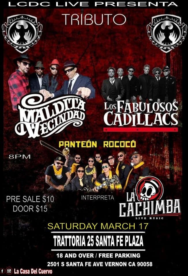 Event - ROCK FIESTA LIVE! @VERNON. PANTEON ROCOCO, LOS FABULOSOS CADILLACS, LA MALDITA VECINDAD, ENANITOS VERDES, LA CACHIMBA, TRIBUTE NIGHT ****TICKETS WILL BE SOLD AT DOOR*** - Vernon, California - March 17, 2018 | concert tickets