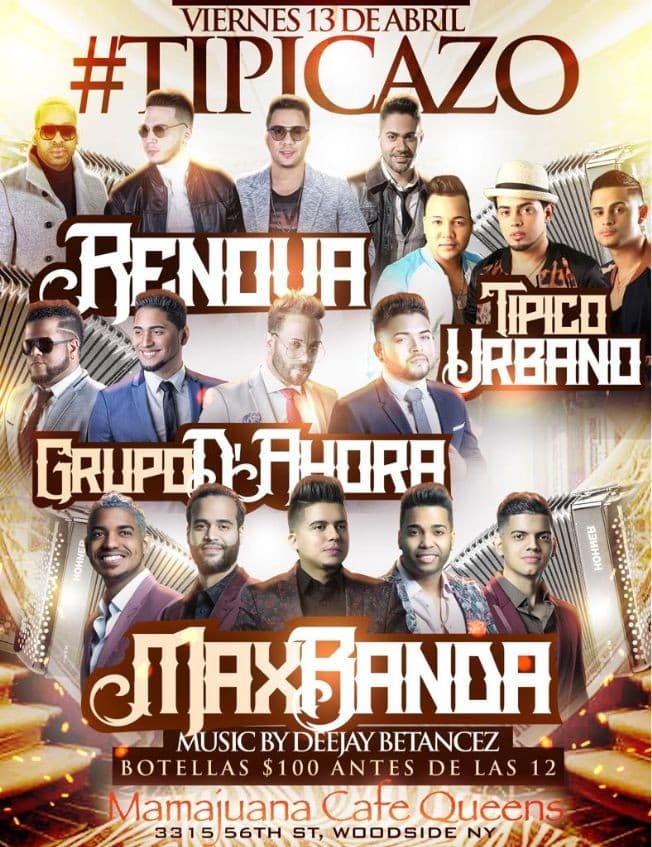 Event - Tipicazo @ Mamajuana Cafe Queens April 13th (Tipico Urbano, Group D'Ahora, Maxbanda, Revnova) - Queens, New York - 13 de abril de 2018 | concert tickets