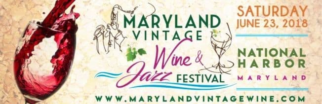 Event - Maryland Vintage Wine & Jazz Festival - Fort Washington, Maryland - June 23, 2018 | concert tickets